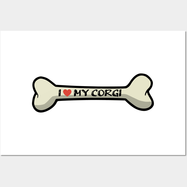 I love my Corgi Bone Typography Design Wall Art by AdrianaHolmesArt